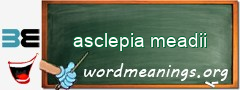 WordMeaning blackboard for asclepia meadii